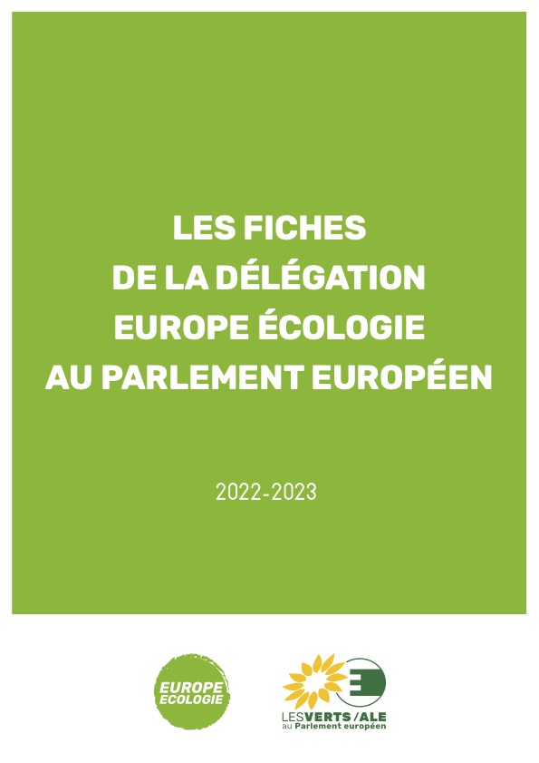 Les fiches de la délégation Europe écologie au Parlement européen 2022-2023